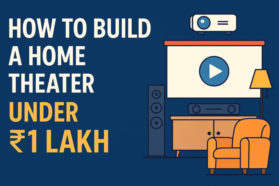 how to build a home theater under 1 lack