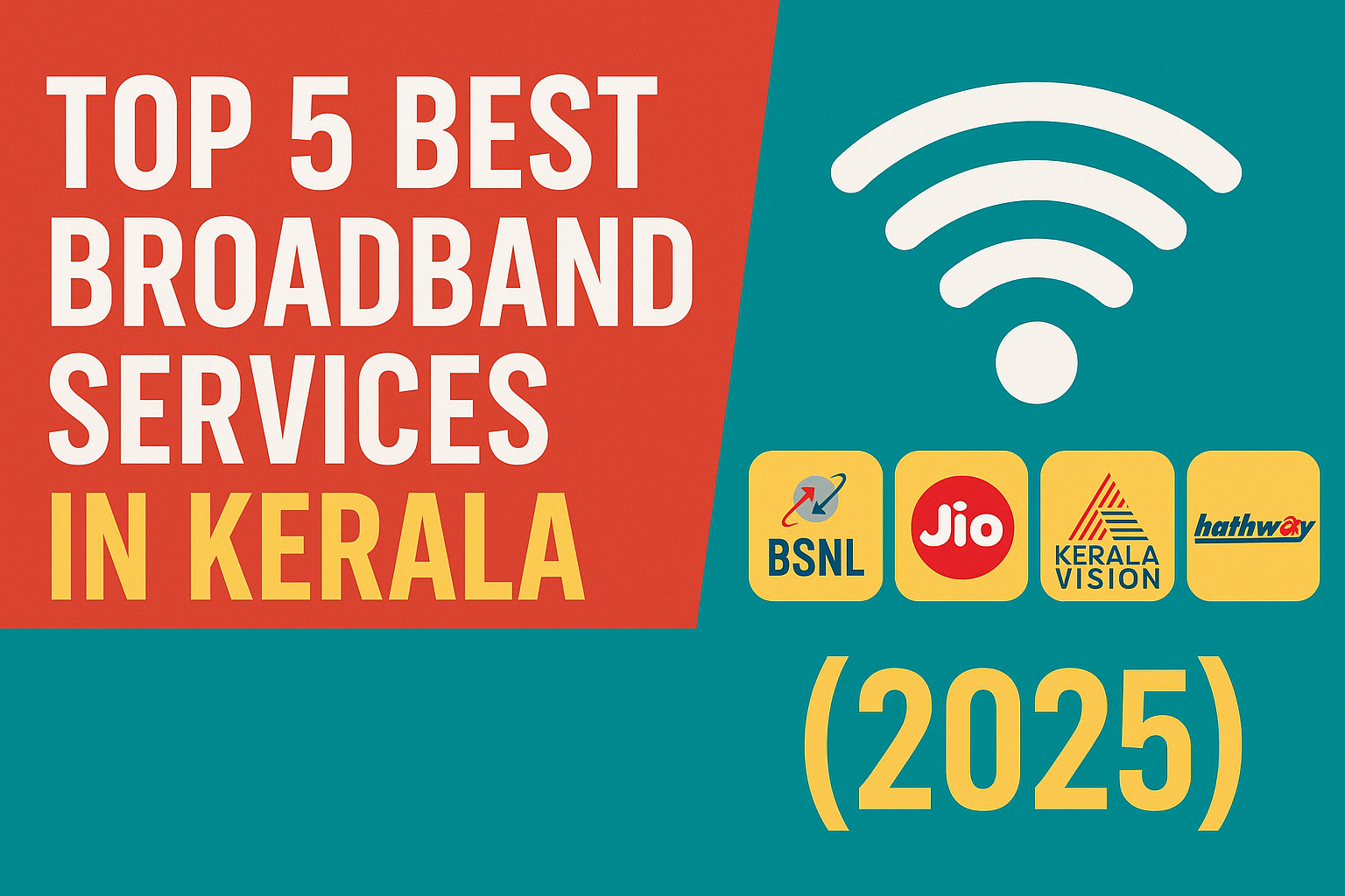 Top 5 Best Broadband Services in Kerala – 2025 Guide