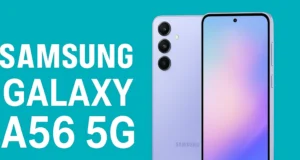 Samsung Galaxy A56 5G – Features, Price & Specifications