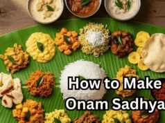 Onam Sadhya Recipe: വിഭവങ്ങൾ, ഉണ്ടാക്കുന്ന രീതി | Full Guide
