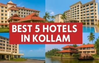 Best 5 Hotels in Kollam – Luxury & Comfort Stay Options