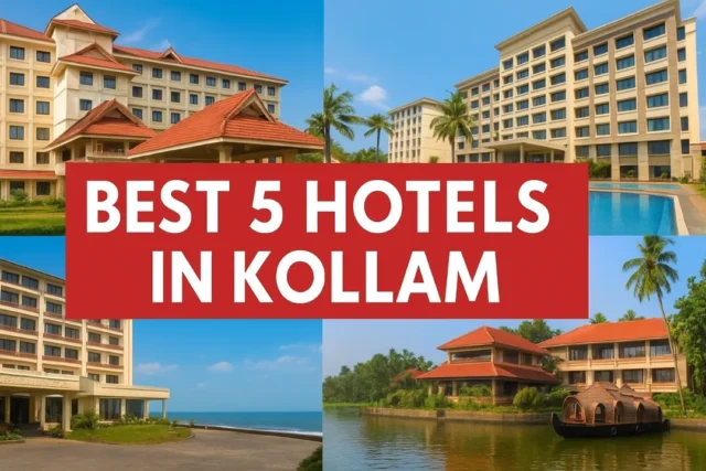 Best 5 Hotels in Kollam – Luxury & Comfort Stay Options