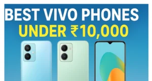 Best vivo Phones Under ₹10,000 in India (August 2025)