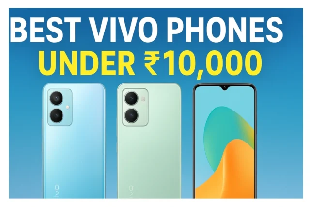 Best vivo Phones Under ₹10,000 in India (August 2025)