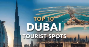 Top 10 Dubai Tourist Spots | Ultimate Travel Guide