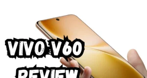 Vivo V60 Review: The Ultimate Mid-Range Photography Phone