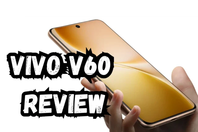 Vivo V60 Review: The Ultimate Mid-Range Photography Phone