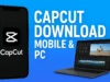 How to Download CapCut for Mobile and PC – Step by Step Guide