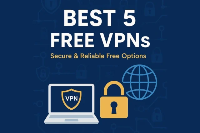 Best 5 Free VPNs in 2025 — Secure & Reliable Free Options Best 5 Free VPNs in 2025 — Secure & Reliable Free Options
