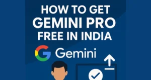 How to Get Gemini Pro Free in India (100% Working Guide)